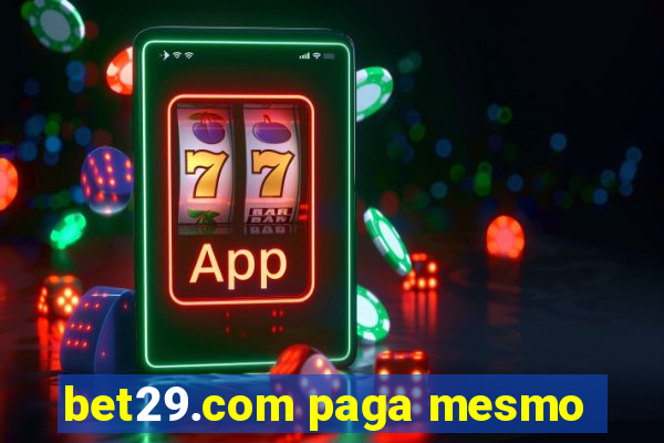 bet29.com paga mesmo